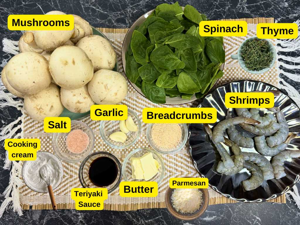 Ingredients for shrimp stuffed mushrooms – fresh mushrooms, spinach, shrimps, garlic, butter, cooking cream, breadcrumbs, thyme, parmesan, salt, and teriyaki sauce